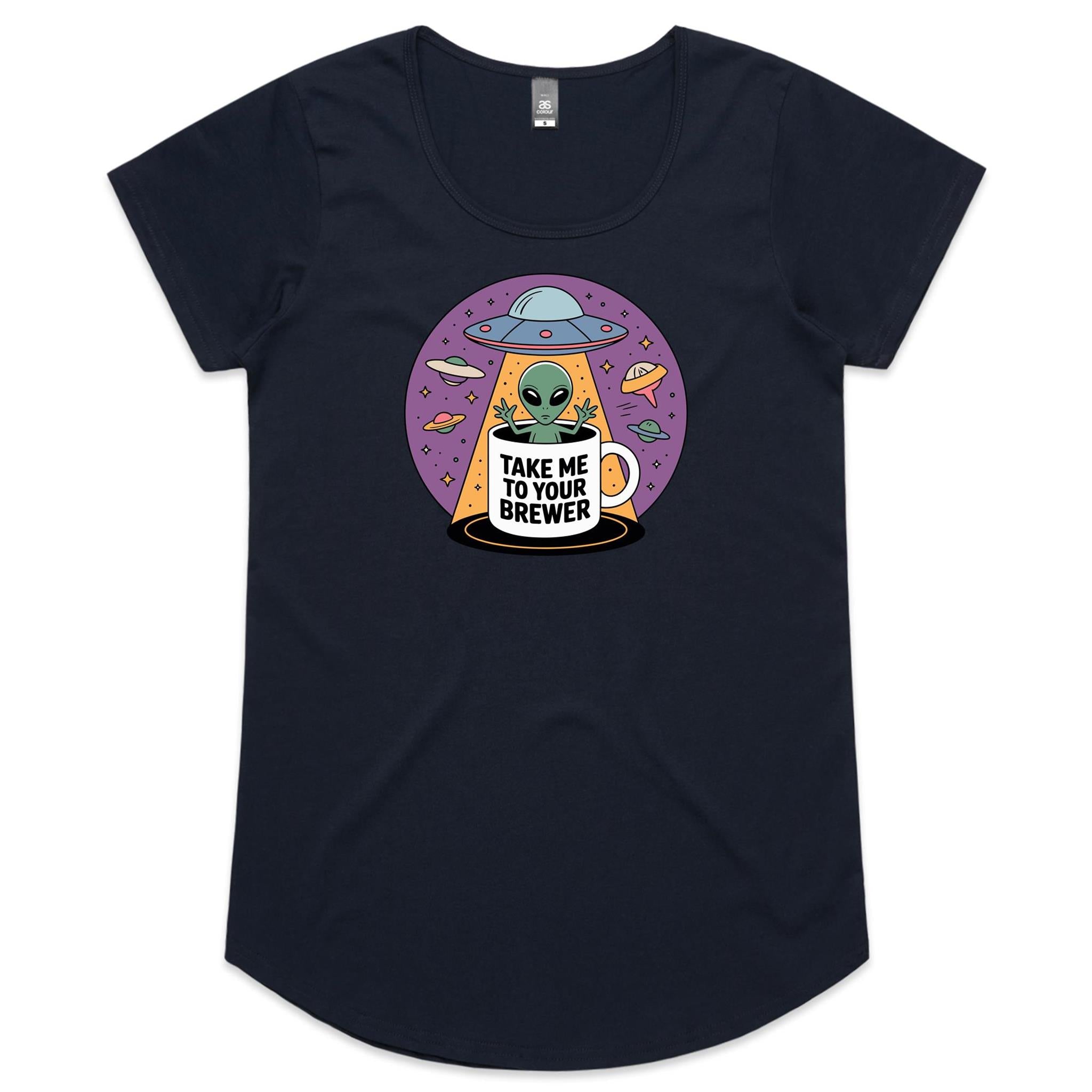 Coffee, Alien, UFO, Take Me To Your Brewer Women's AS Colour Scoop Neck T-Shirt Navy Womens Scoop Neck T-shirt Coffee Printed In Australia Sci Fi