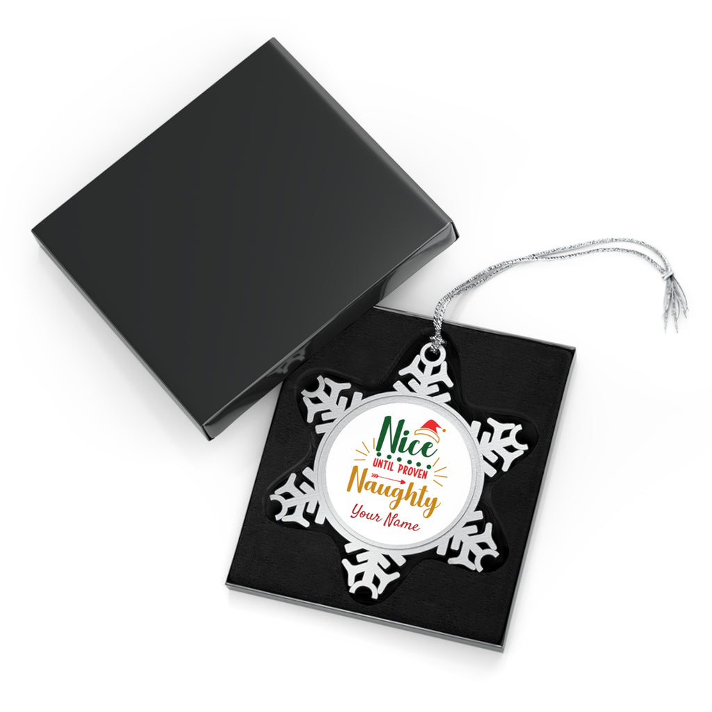 Personalised - Nice Until Proven Naughty - Christmas Pewter Snowflake Ornament