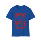 Science, It's Like Magic But Real - Unisex Softstyle T-Shirt