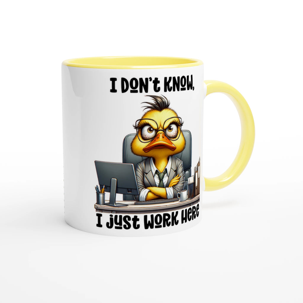 I Don't Know, I Just Work Here, Duck - White 11oz Ceramic Mug with Colour Inside Colour 11oz Mug animal Globally Fulfilled Work