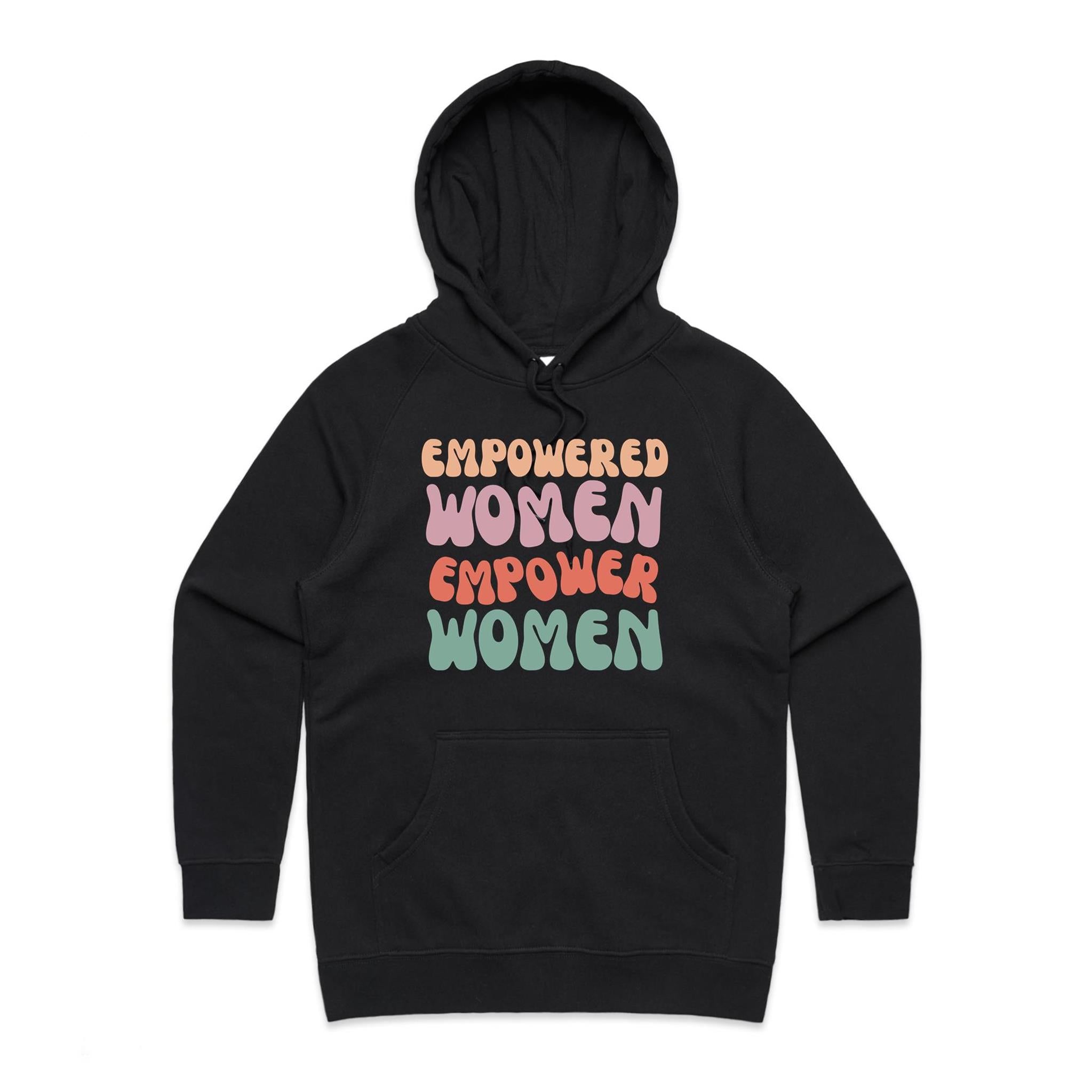 Empowered Women Empower Women - Womens Hoodie Black Womens Hoodie Positivity Printed In Australia