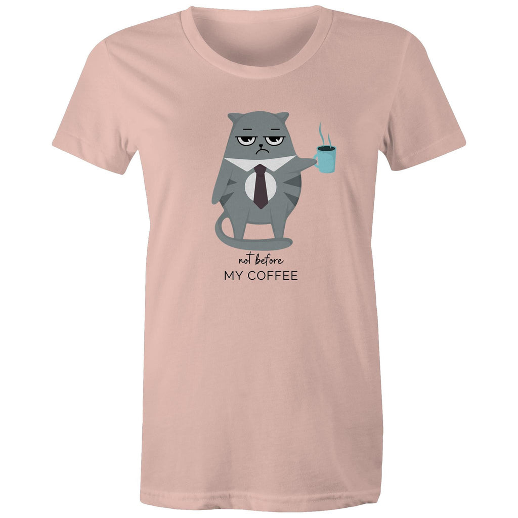 Not Before My Coffee, Cranky Cat - Womens T-shirt Pale Pink Womens T-shirt Coffee Printed In Australia