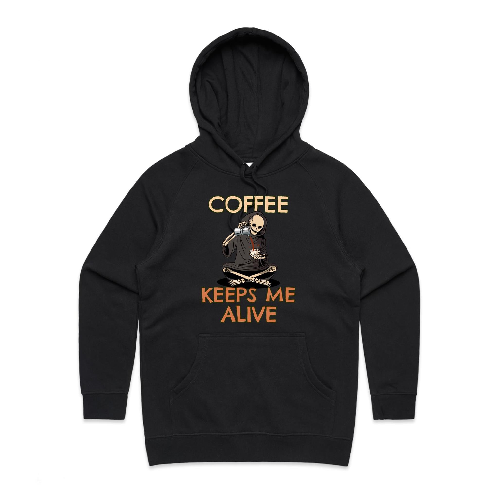 Coffee Keeps Me Alive, Skeleton - Womens Hoodie Black Womens Hoodie Coffee Printed In Australia