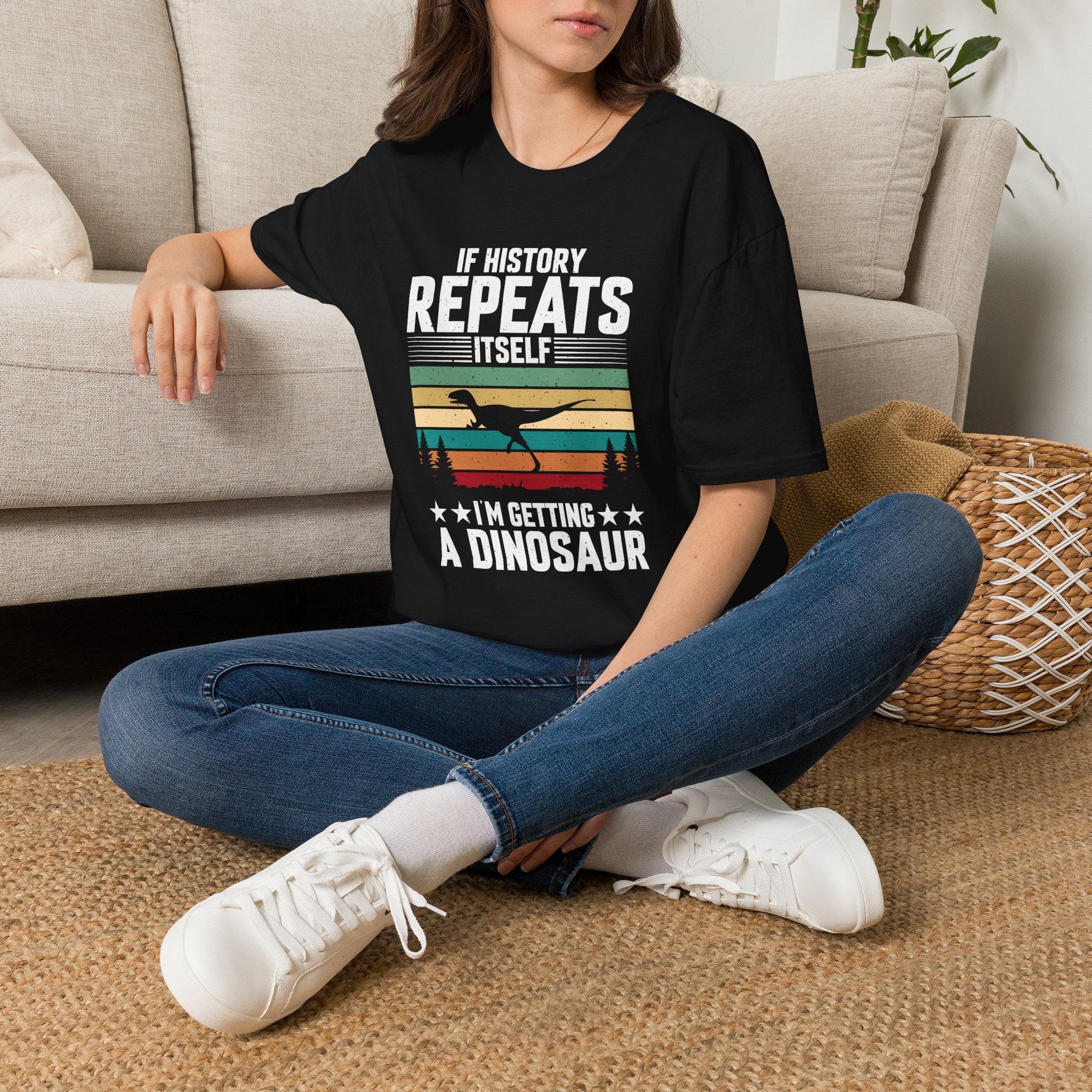 If History Repeats Itself I'm Getting A Dinosaur Unisex T-Shirt Unisex Adult T-shirt animal Globally Fulfilled