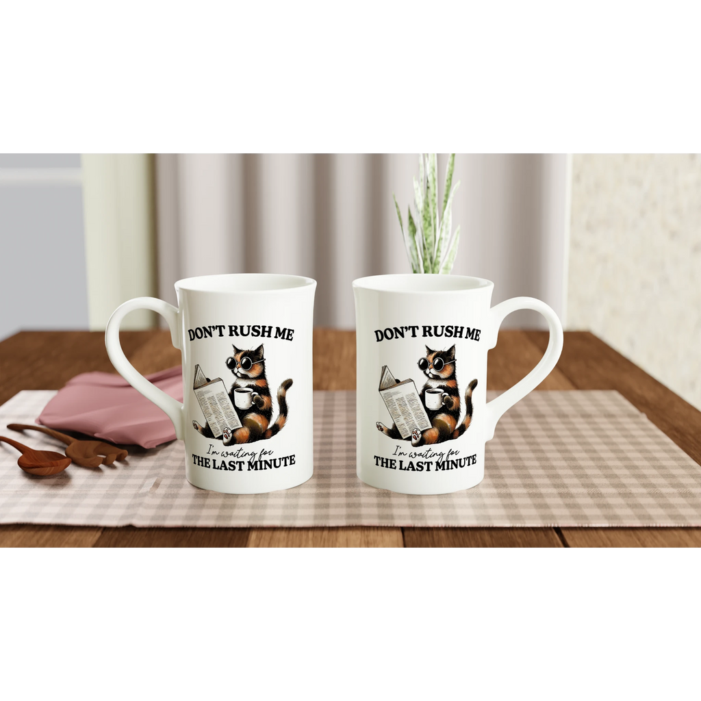 Personalise - Don't Rush Me, Cat - White 10oz Porcelain Slim Mug Personalised Porcelain Mug animal Globally Fulfilled