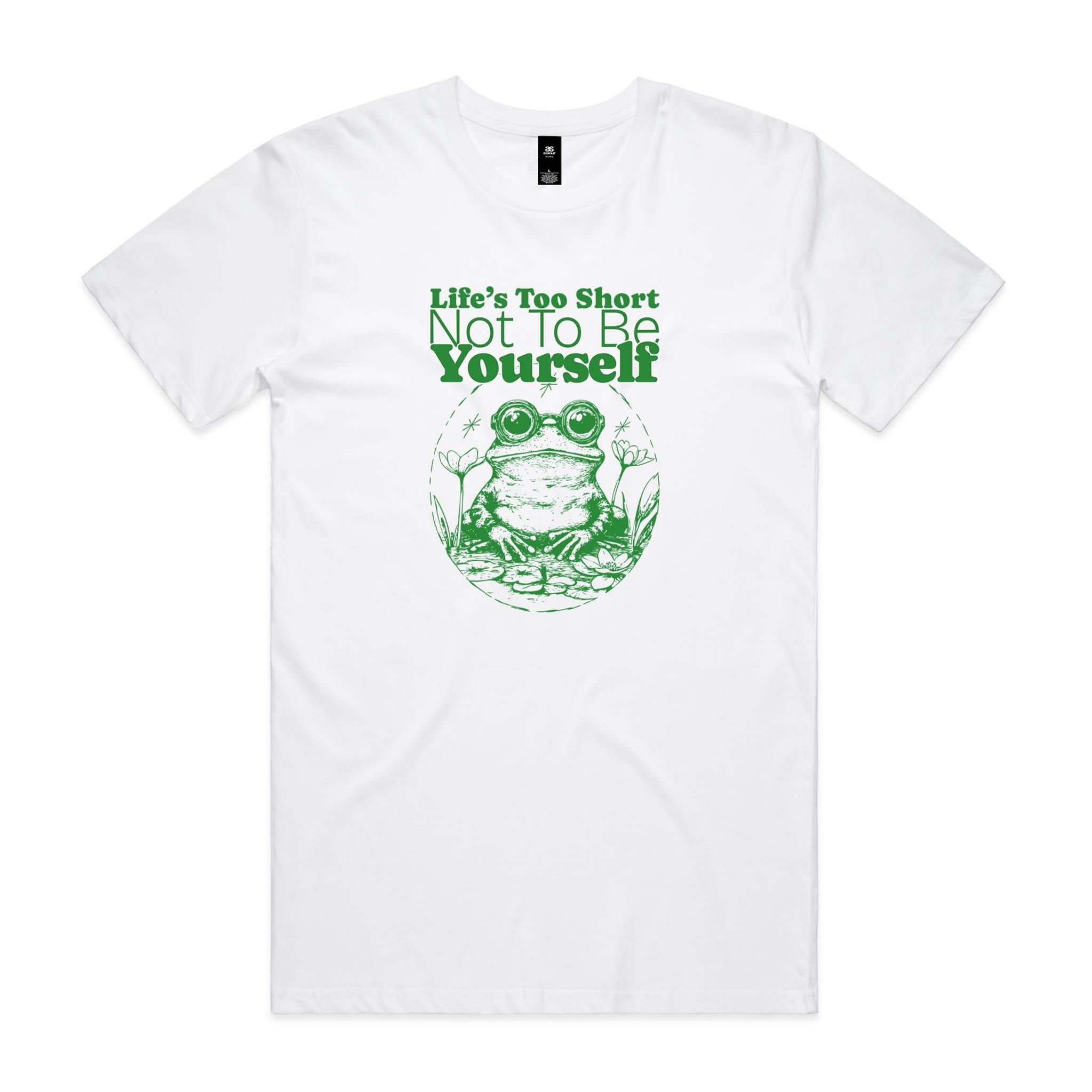 Life's Too Short Not To Be Yourself - Mens T-shirt