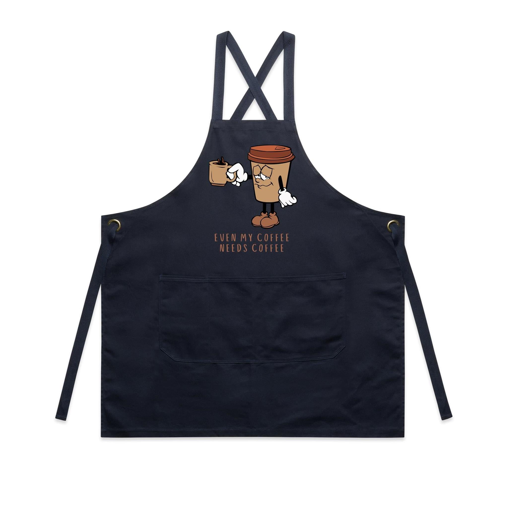 Even My Coffee Needs Coffee - AS Colour Carrie Apron