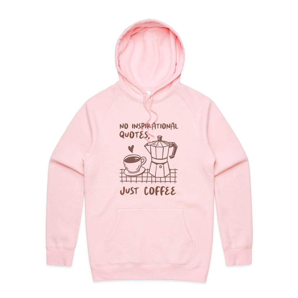 No Inspirational Quotes, Just Coffee - Mens Hoodie Pink Mens Hoodie Coffee Printed In Australia
