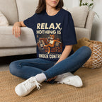 Relax Nothing Is Under Control Cat Unisex T-Shirt Unisex Adult T-shirt animal Globally Fulfilled
