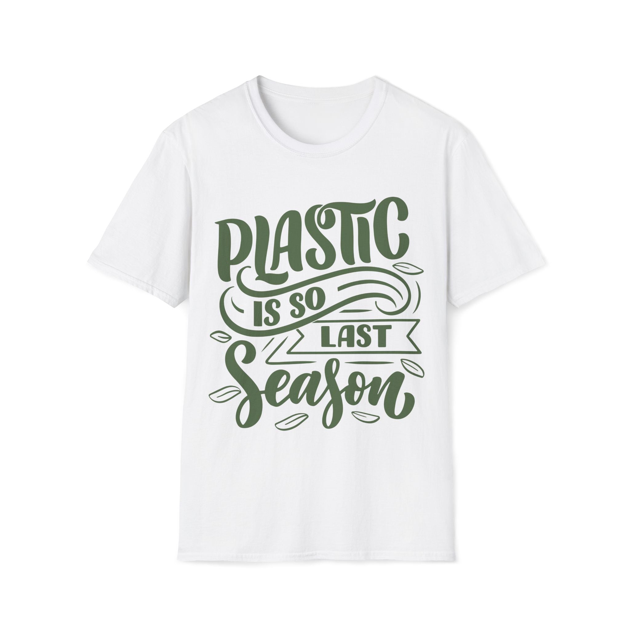 Plastic Is So Last Season - Unisex Softstyle T-Shirt
