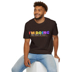 I'm Doing The Best I Can - Unisex Softstyle T-Shirt