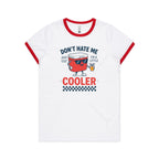 I'm A Little Cooler Women's AS Colour Ringer Tee White Red Womens Ringer T-shirt Printed In Australia