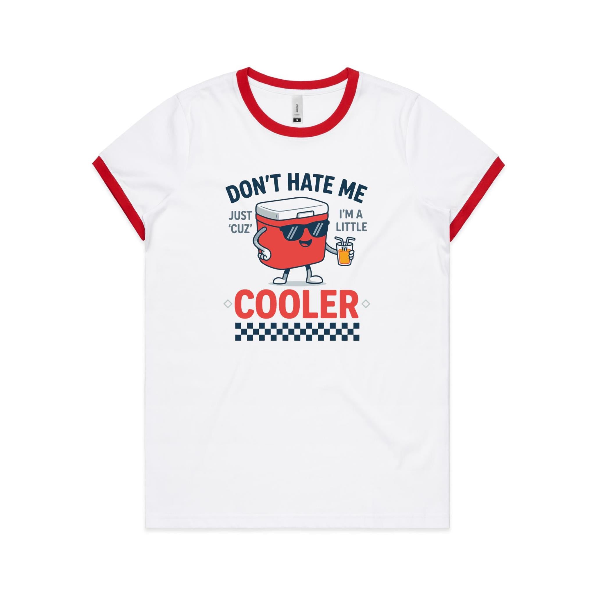 I'm A Little Cooler Women's AS Colour Ringer Tee White Red Womens Ringer T-shirt Printed In Australia