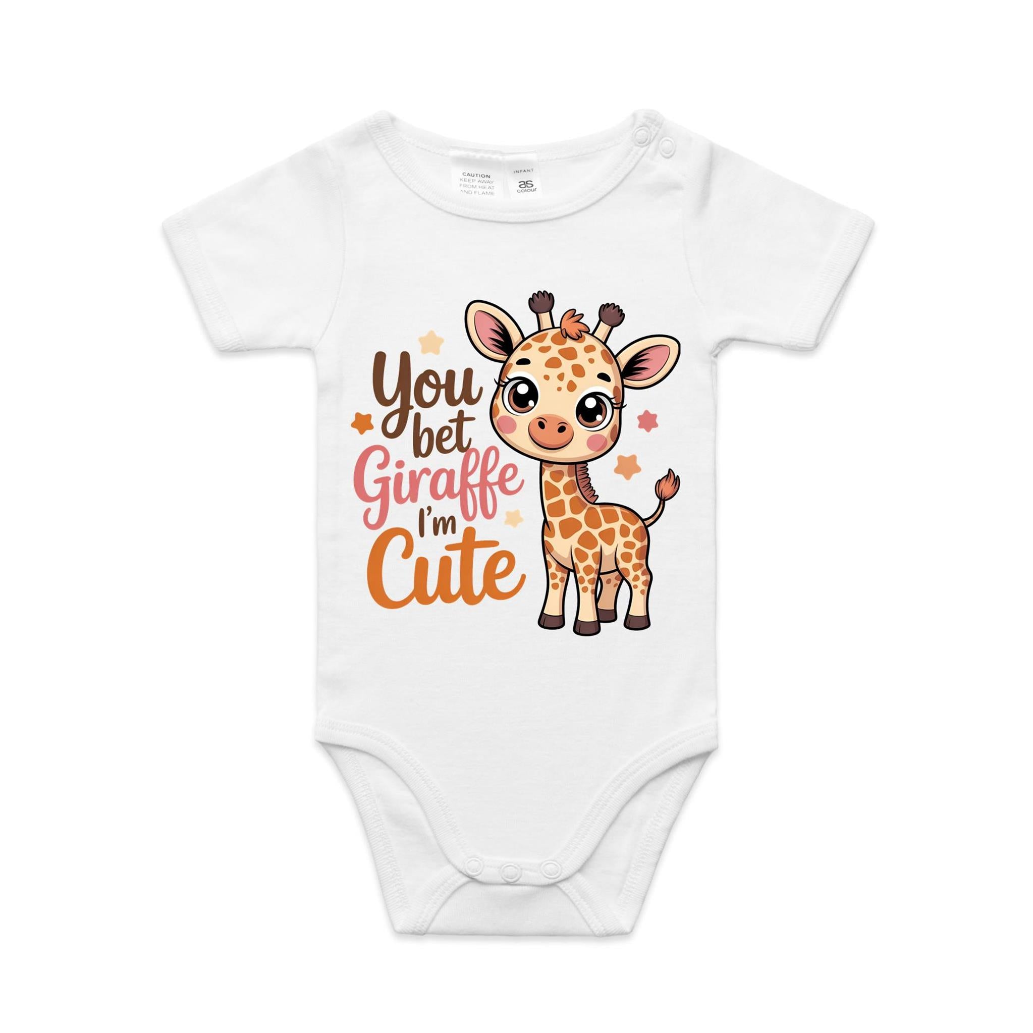 You Bet Giraffe I'm Cute AS Colour Baby Bodysuit White Baby Bodysuit Printed In Australia