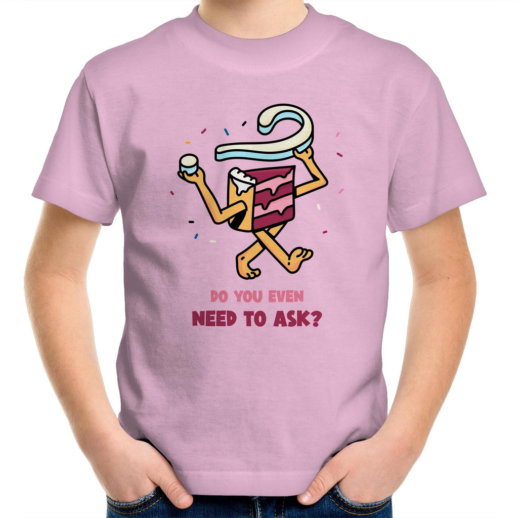 Cake, Do You Even Need To Ask - Kids Youth T-Shirt Pink Kids Youth T-shirt Food Printed In Australia