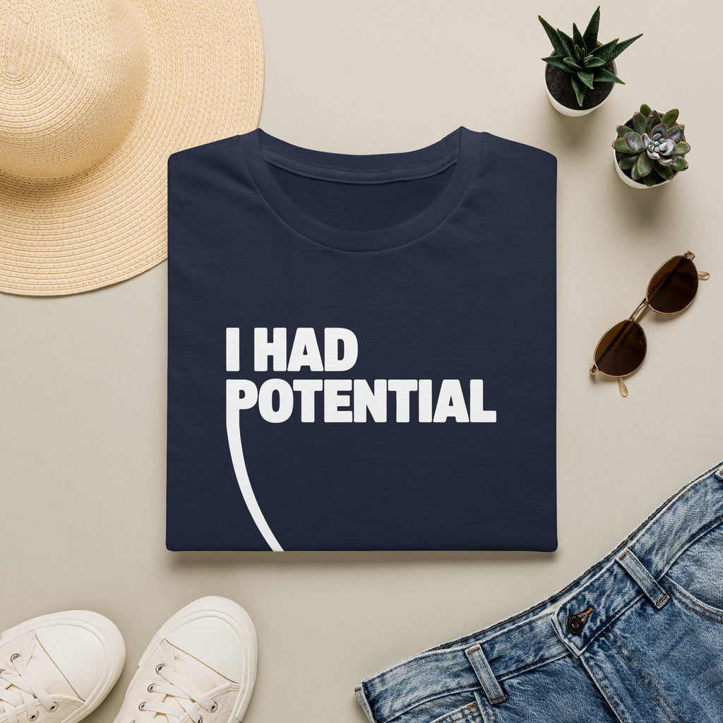 I Had Potential Unisex T-shirt Unisex Adult T-shirt Globally Fulfilled Science