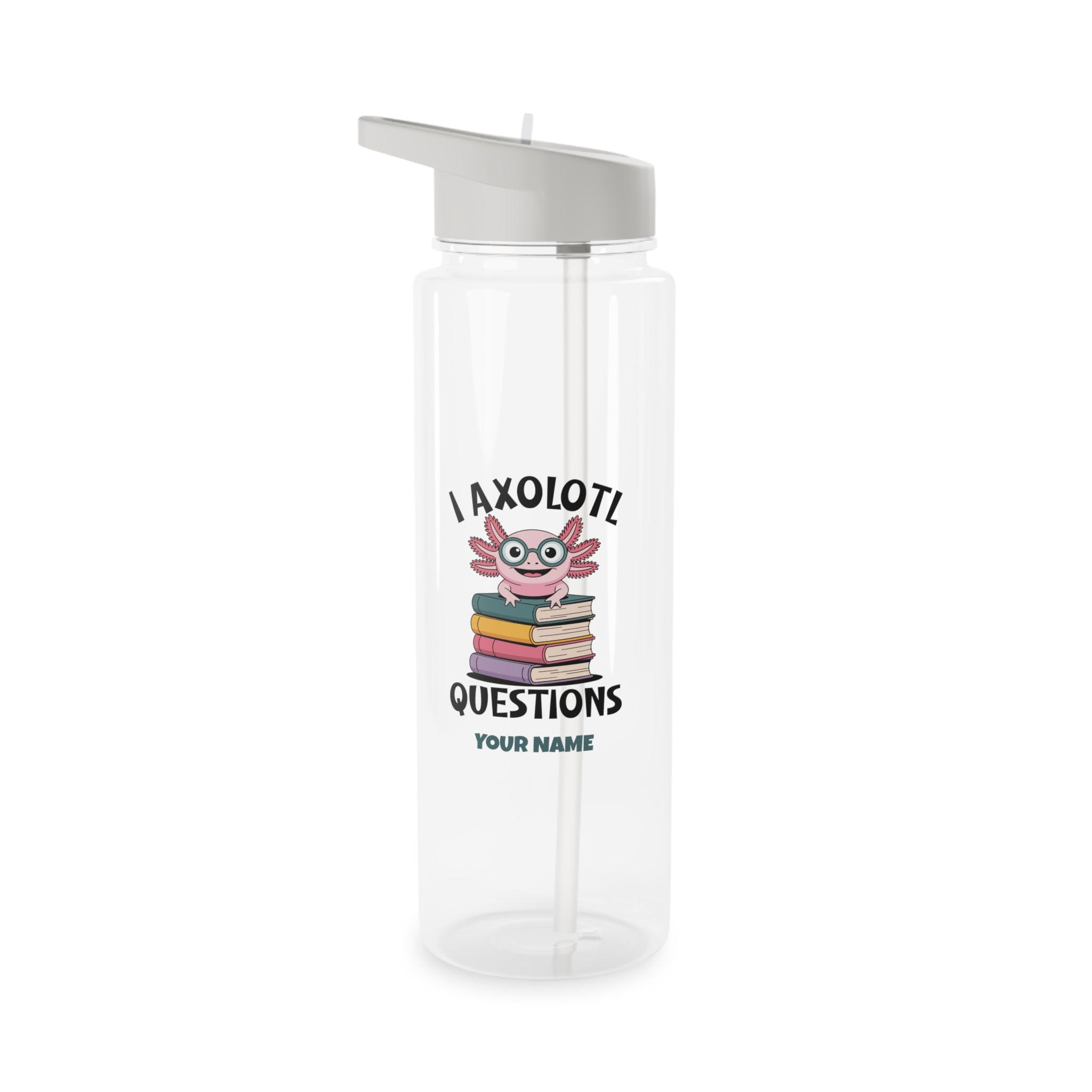 Personalised - I Axolotl Questions - Clear Tritan Water Bottle