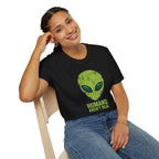 Green Alien Head Humans Aren't Real Unisex T-Shirt Unisex Adult T-shirt Globally Fulfilled Sci Fi