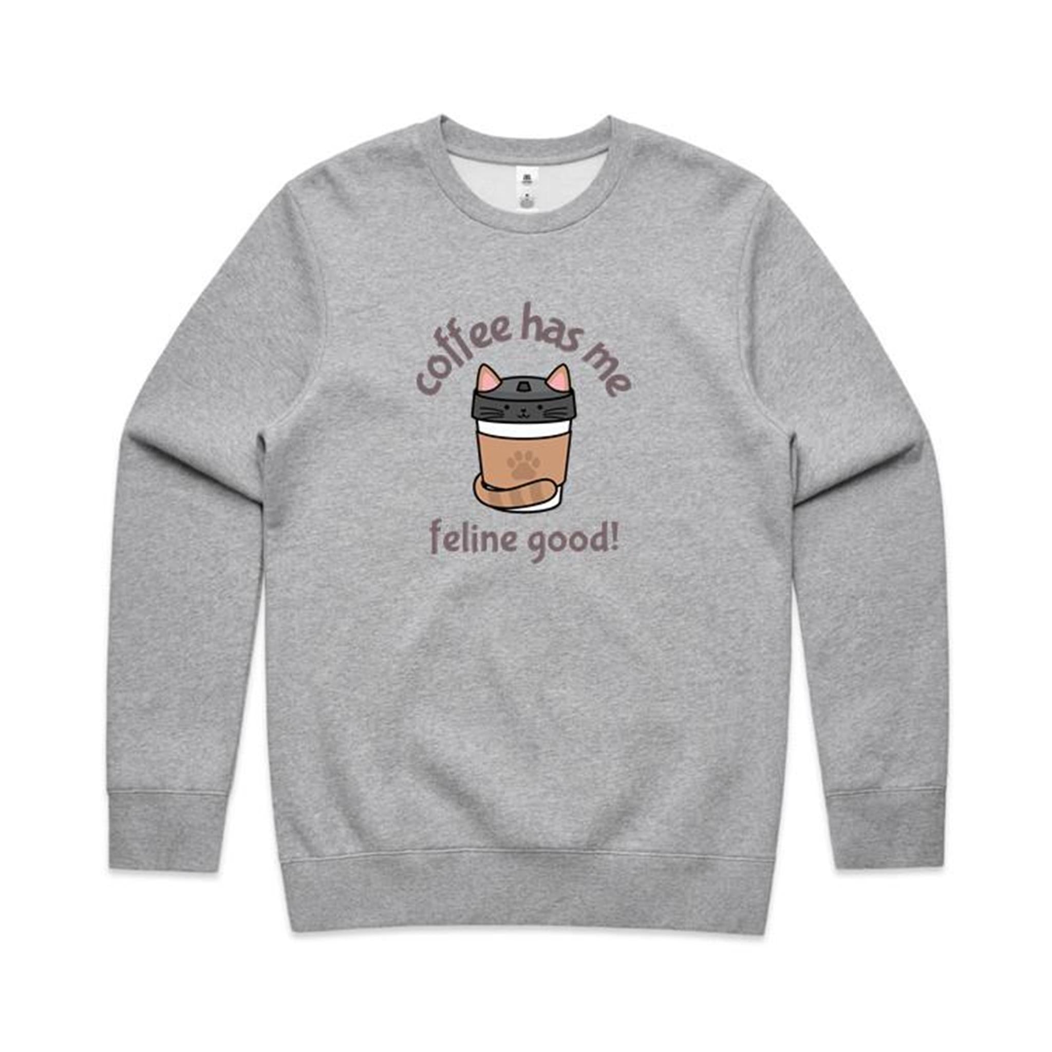 Coffee Has Me Feline Good - AS Colour Stencil Crew Grey Marle Sweatshirt animal Coffee Printed In Australia