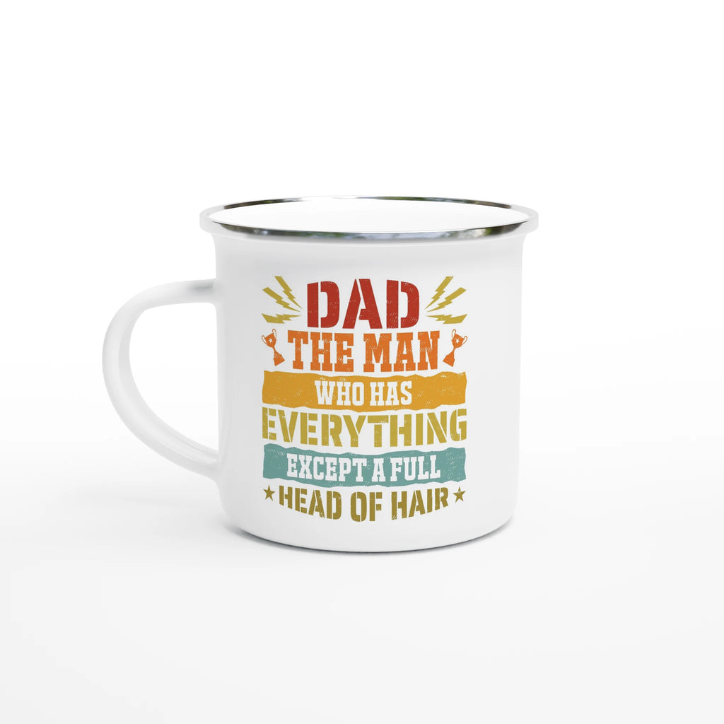 Personalised Dad, The Man Who Has Everything Except A Full Head Of Hair White 12oz Enamel Mug Default Title Personalised Enamel Mug Dad Globally Fulfilled