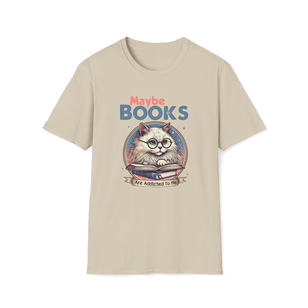 Maybe Books Are Addicted To Me, Cat - Unisex Softstyle T-shirt