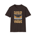 Cassette Tape, Please Be Patient, I'm From The 1900's Unisex Softstyle T-Shirt Dark Chocolate Unisex Adult T-shirt Australian Printer Music