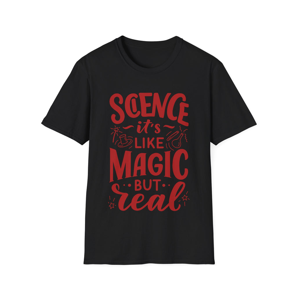 Science, It's Like Magic But Real - Unisex Softstyle T-Shirt