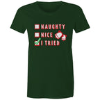 Naughty, Nice, I Tried, Santa's Christmas List - Womens T-shirt Forest Green Womens Christmas T-shirt Christmas Printed In Australia