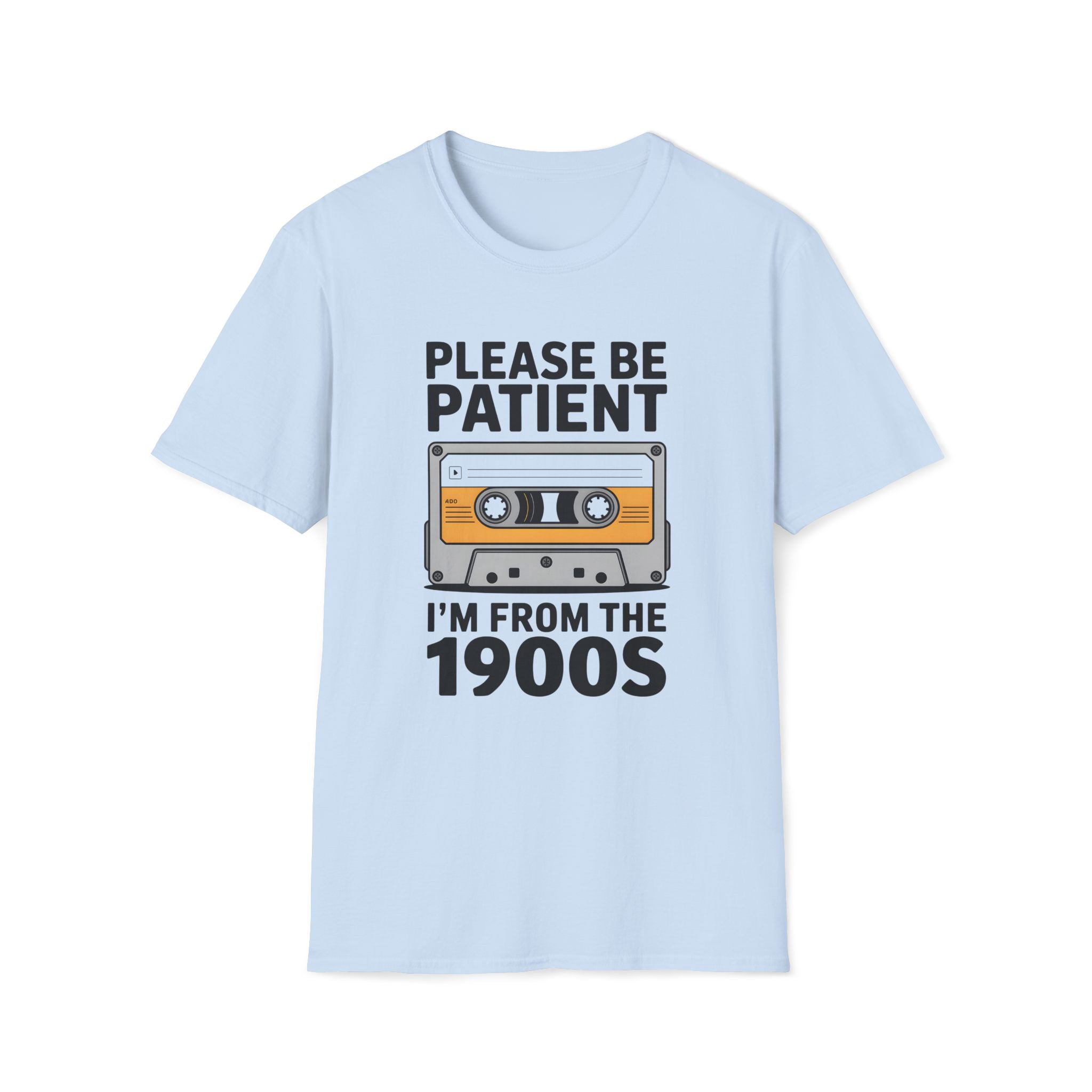 Cassette Tape, Please Be Patient, I'm From The 1900's - Unisex Softstyle T-Shirt