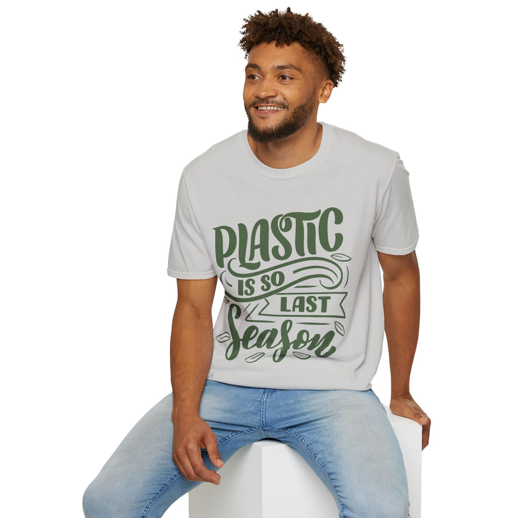 Plastic Is So Last Season - Unisex Softstyle T-Shirt