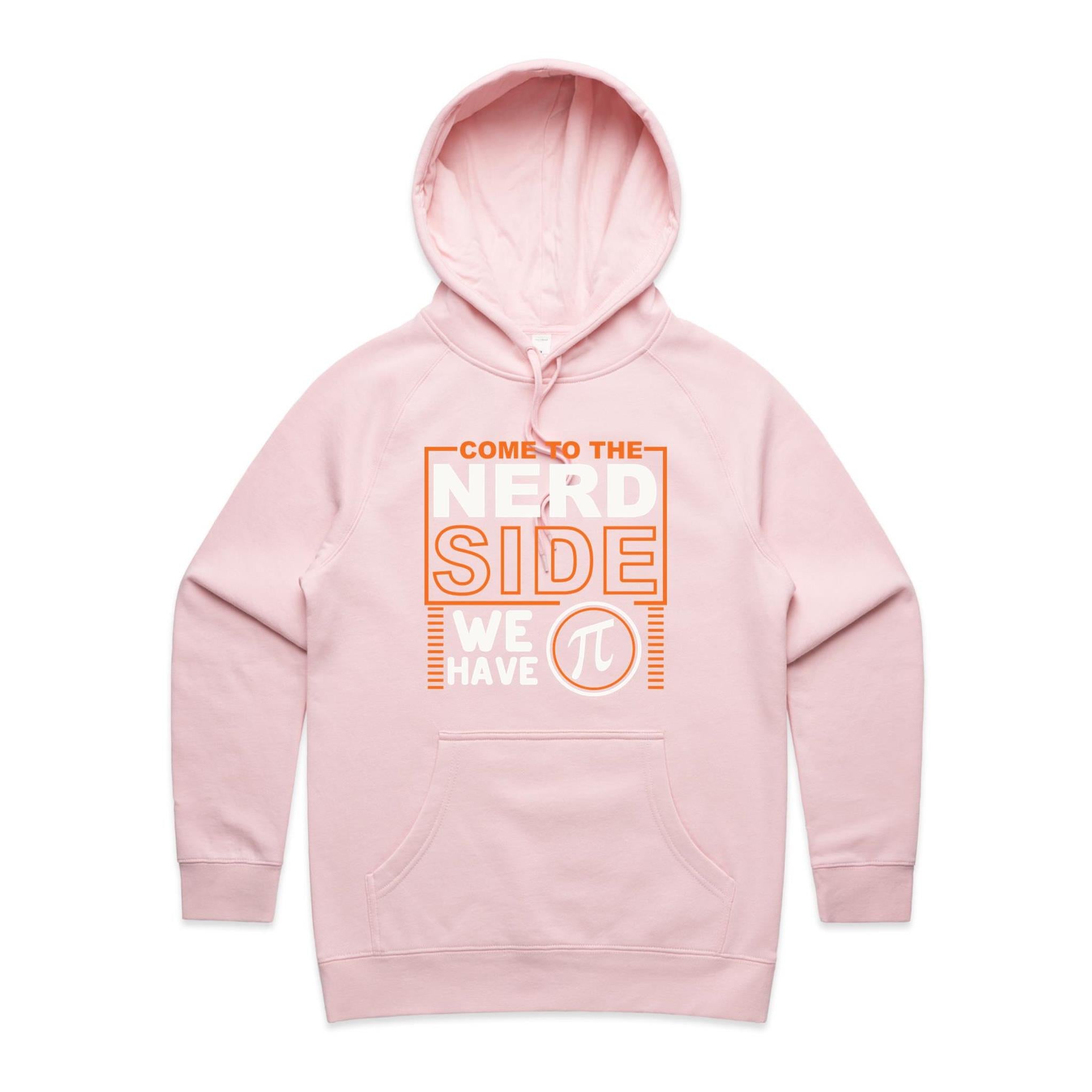 Come To The Nerd Side, We Have Pi - Womens Hoodie Pink Womens Hoodie Maths Printed In Australia Sci Fi