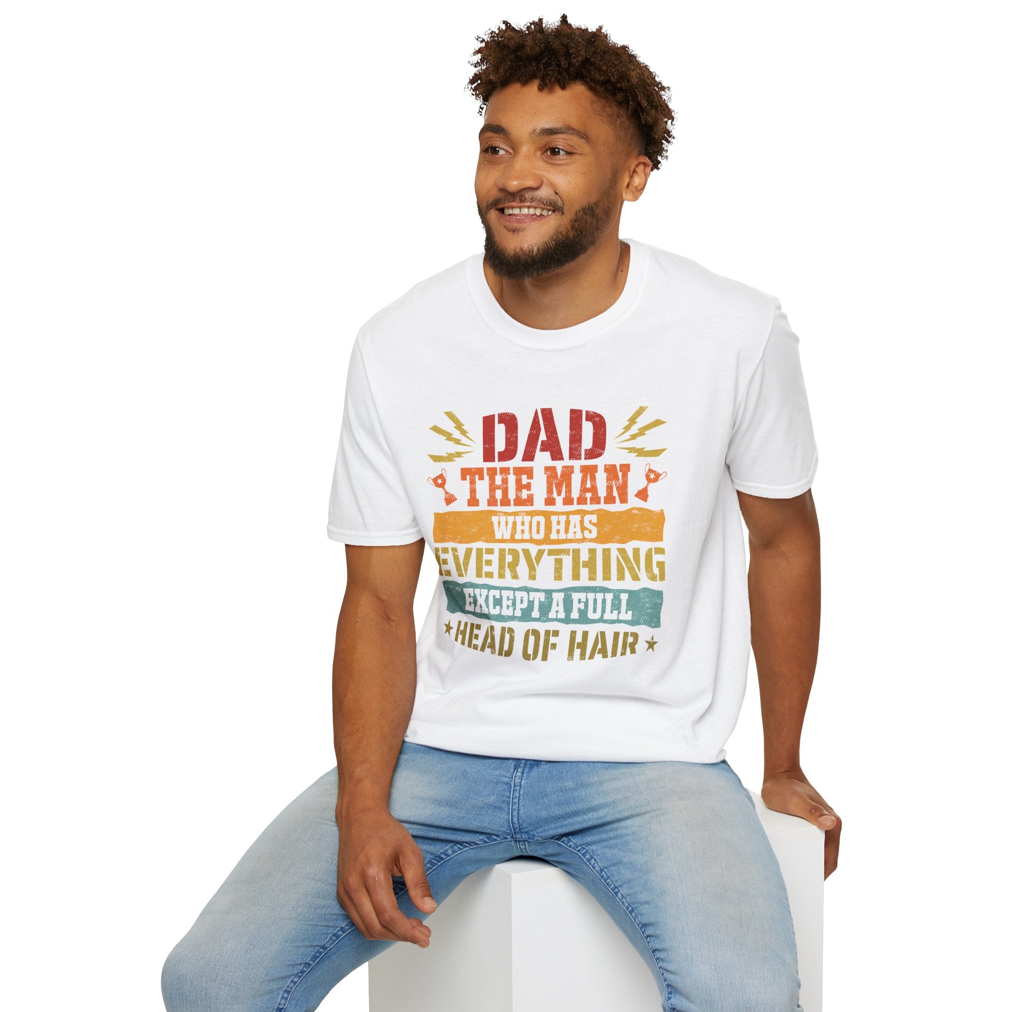 Dad, The Man Who Has Everything, Except A Full Head Of Hair - Unisex Softstyle T-Shirt