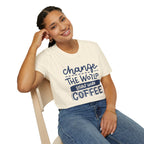 Change The World, Start With Coffee - Unisex Softstyle T-Shirt