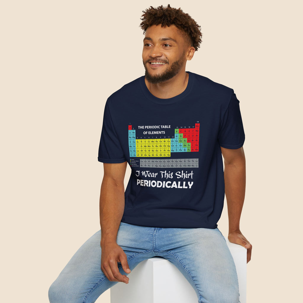 I Wear This Shirt Periodically, Periodic Table Unisex T-Shirt Unisex Adult T-shirt Globally Fulfilled Science