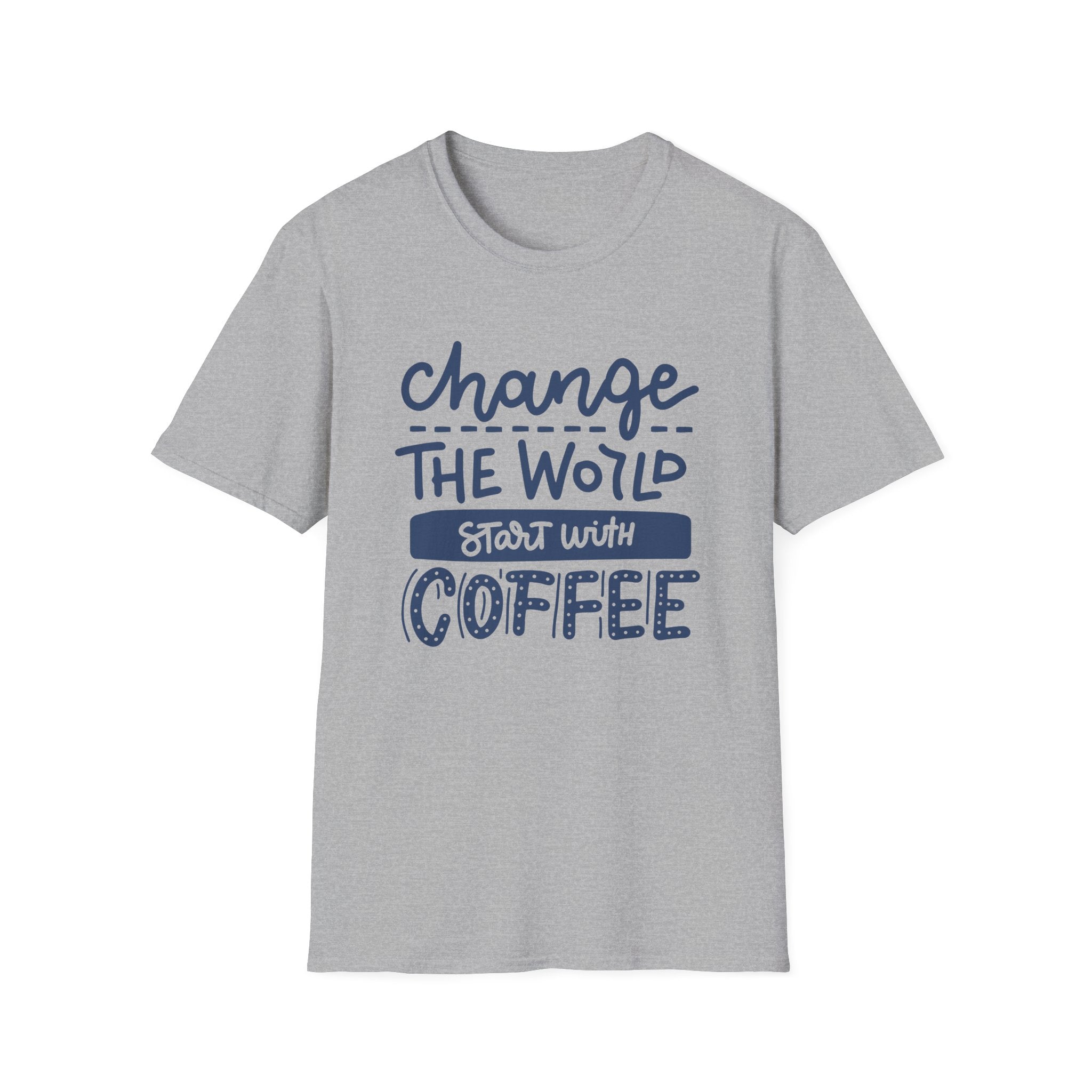 Change The World, Start With Coffee - Unisex Softstyle T-Shirt