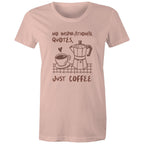 No Inspirational Quotes, Just Coffee - Womens T-shirt Pale Pink Womens T-shirt Coffee Printed In Australia