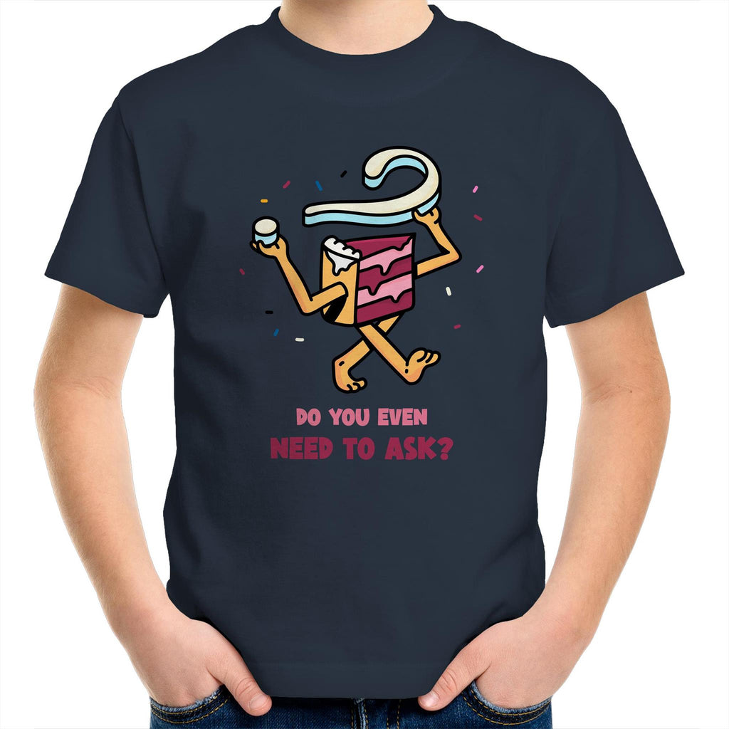 Cake, Do You Even Need To Ask - Kids Youth T-Shirt Navy Kids Youth T-shirt Food Printed In Australia