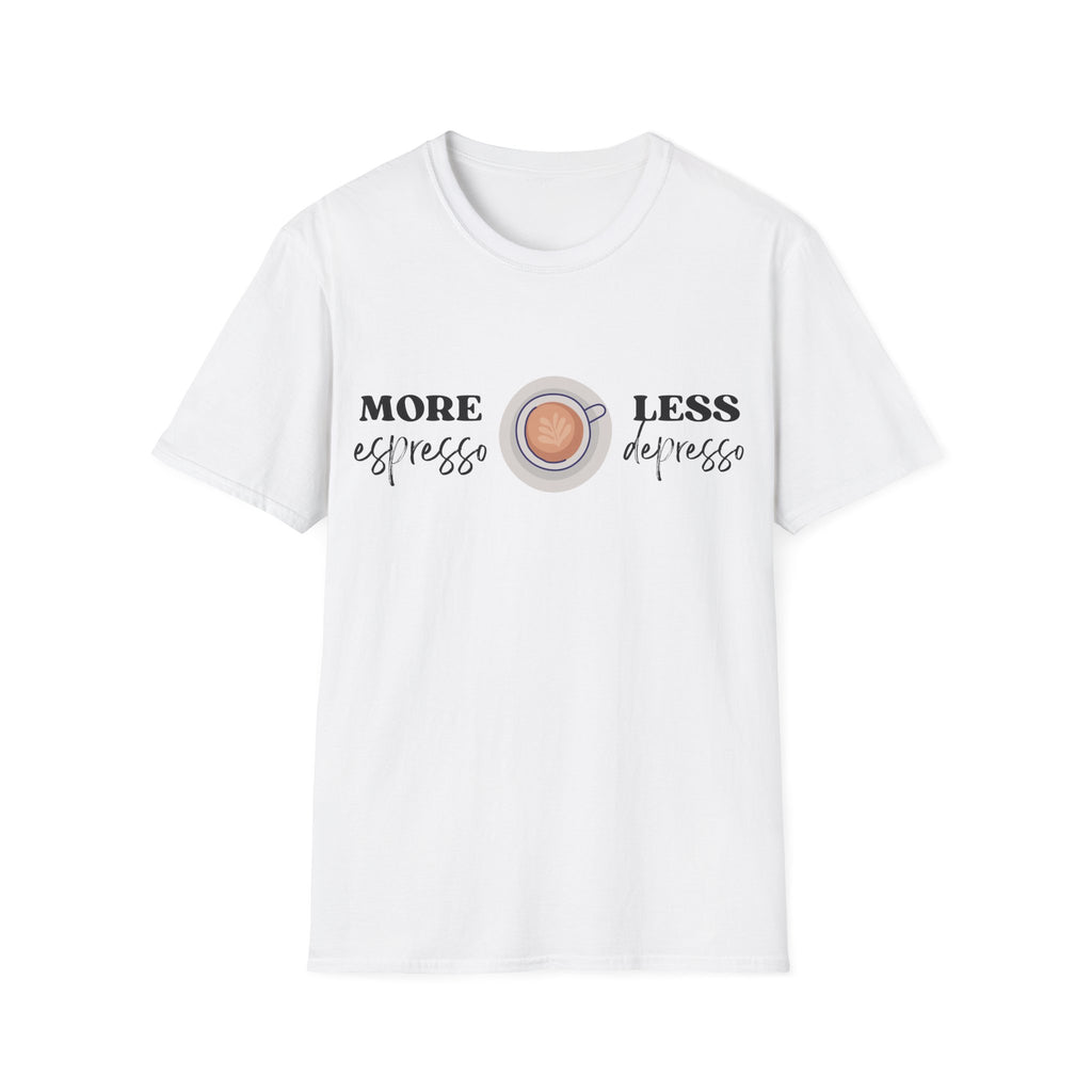 More Espresso, Less Depresso - Unisex Softstyle T-Shirt