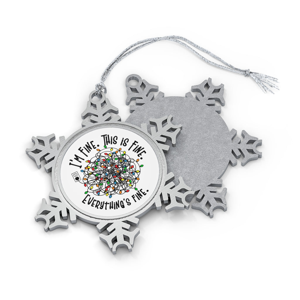 Everything Is Fine Pewter Snowflake Christmas Ornament