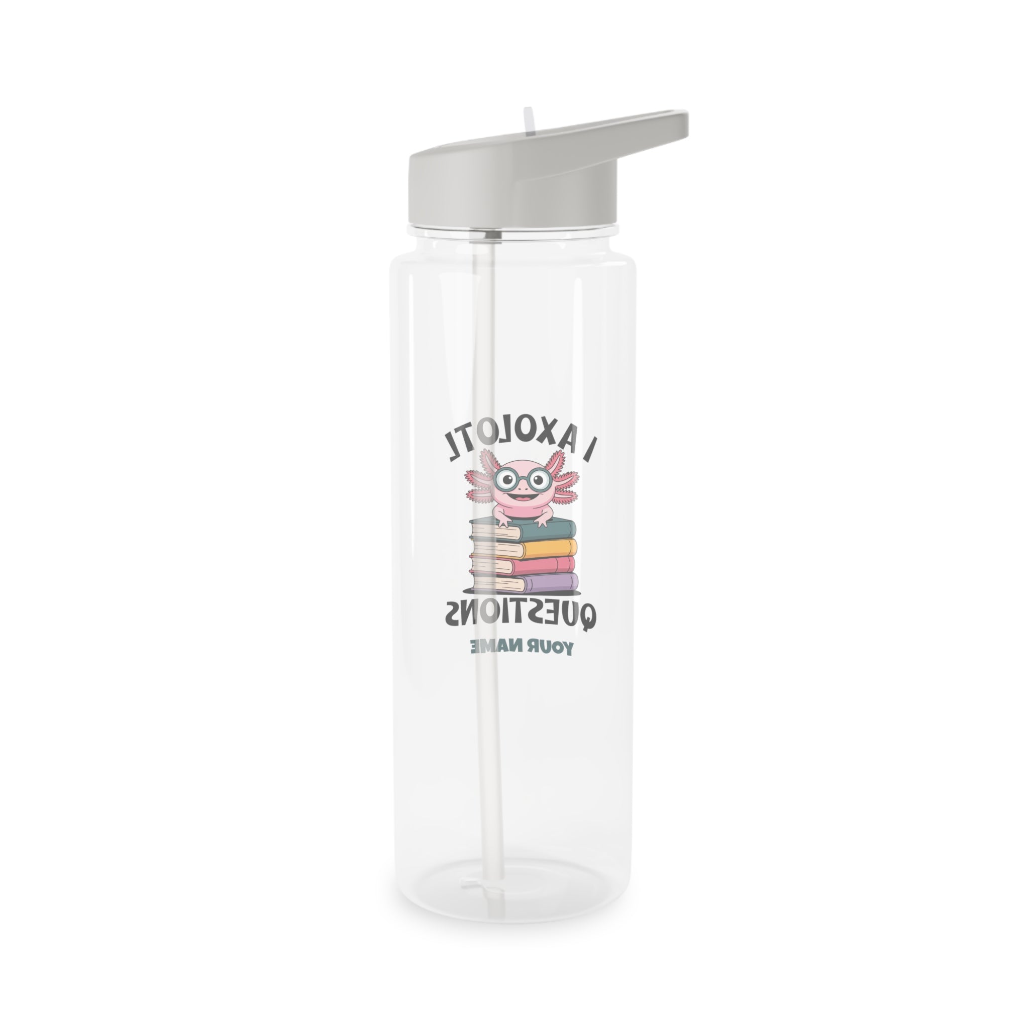 Personalised - I Axolotl Questions - Clear Tritan Water Bottle
