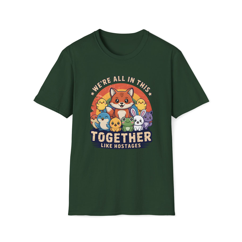 Cute Fox and Animal Friends We're All In This Together Like Hostages Unisex T-Shirt Unisex Adult T-shirt animal Globally Fulfilled