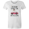 On My Way To Make Some Bad Decisions Women's AS Colour T-shirt White Womens T-shirt animal Printed In Australia