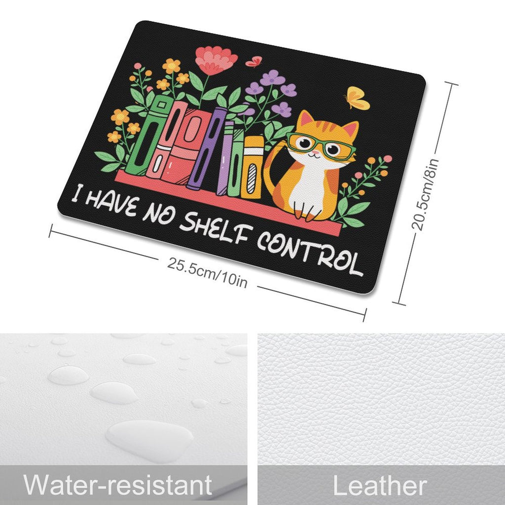 I Have No Shelf Control, Reading - Leather Mouse Pad Leather Mouse Pad Printed Offshore Reading