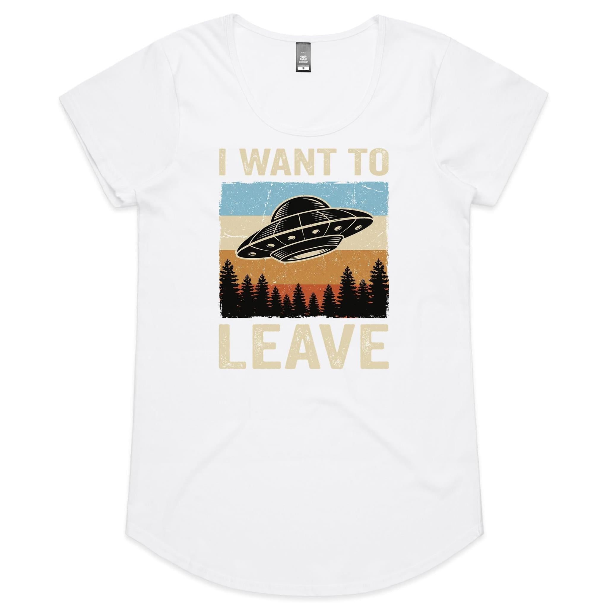 UFO I Want To Leave Women's AS Colour Scoop Neck T-Shirt