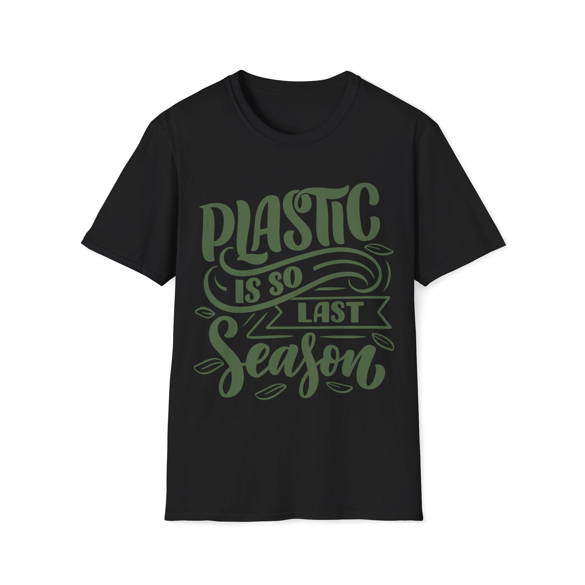 Plastic Is So Last Season - Unisex Softstyle T-Shirt