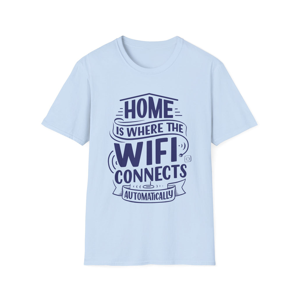Home Is Where The WIFI Connects Automatically - Unisex Softstyle T-Shirt