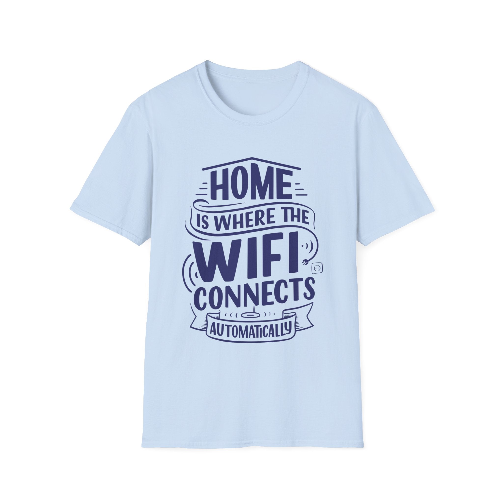 Home Is Where The WIFI Connects Automatically - Unisex Softstyle T-Shirt
