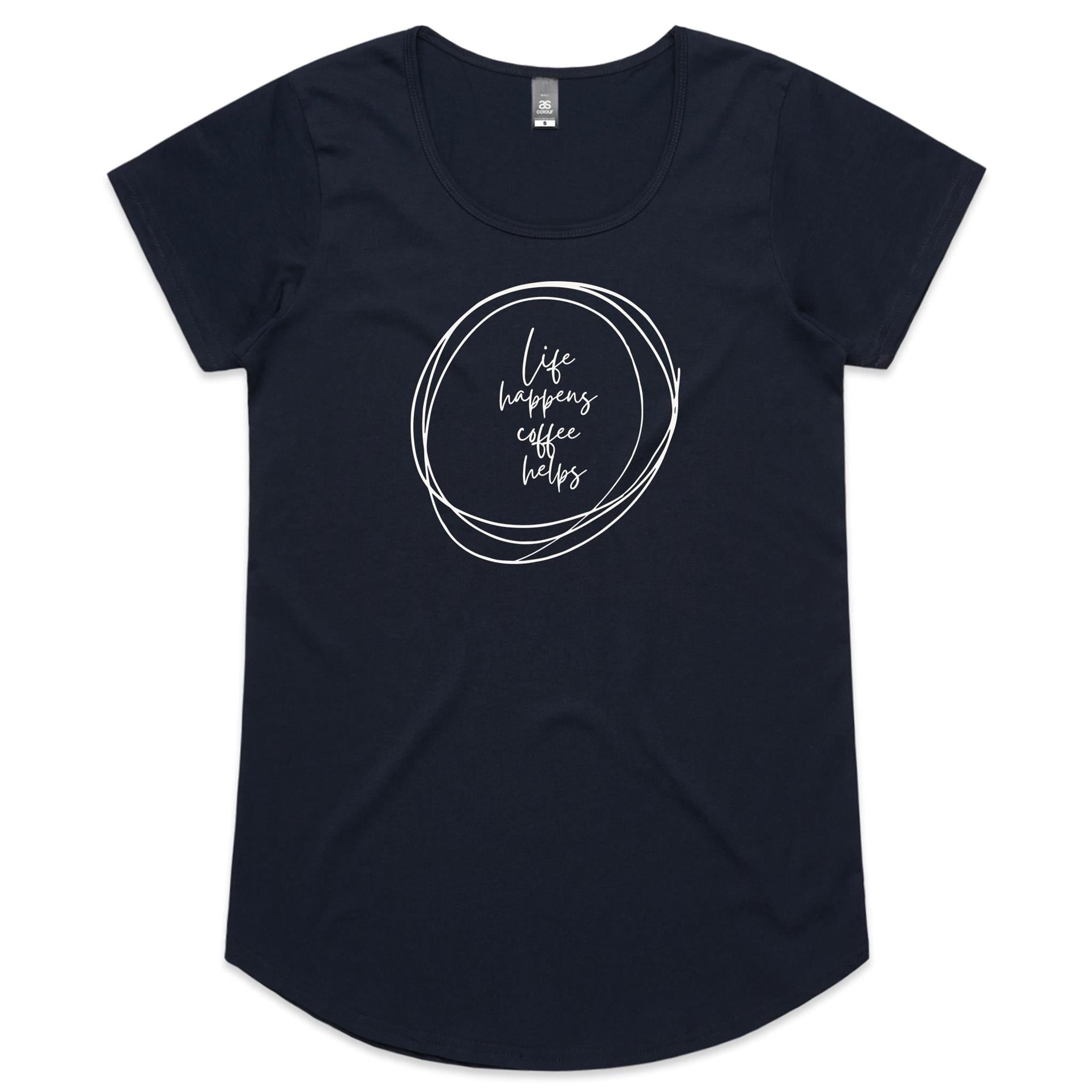 Life Happens, Coffee Helps - Womens Scoop Neck T-Shirt Navy Womens Scoop Neck T-shirt Coffee Printed In Australia