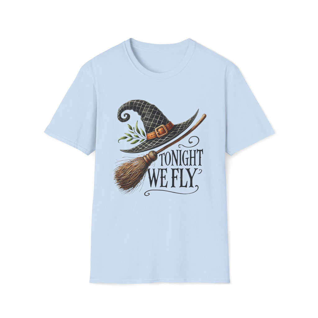 Tonight We Fly, Witches Hat, Broomstick, Halloween - Unisex Softstyle T-Shirt