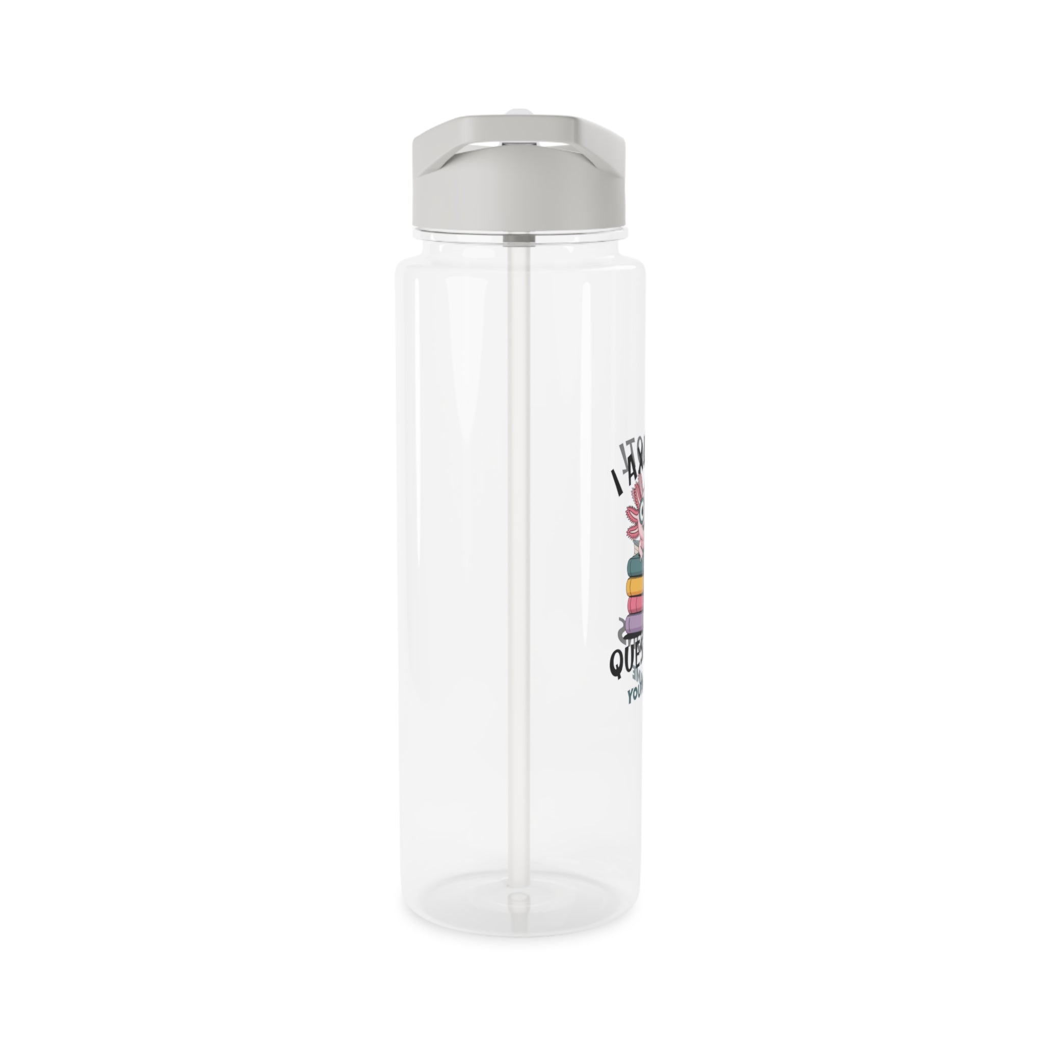 Personalised - I Axolotl Questions - Clear Tritan Water Bottle